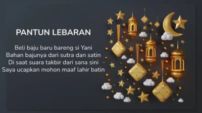 40 Pantun Lebaran 2026 Lucu Santai tapi Makna Mendalam