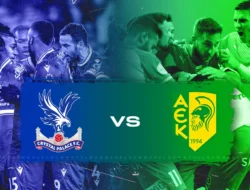 AEK Larnaca vs Crystal Palace: Prediksi, Susunan Pemain, dan Analisis Duel Konferensi League di Larnaca