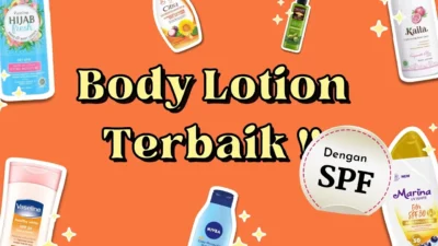 Akhirnya Nemu Body Lotion Pemutih yang Ramah Kantong, Mulai 30 Ribuan