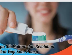 Biar Tak Salah, Simak Hukum Sikat Gigi Saat Puasa