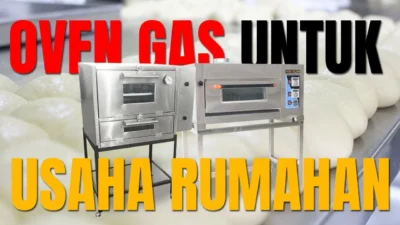 Daftar Harga Oven Gas untuk Usaha Bakery Rumahan Tahun 2026