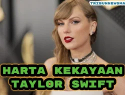 Fantastis! Kekayaan Taylor Swift Capai Rp31 Triliun