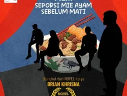 Film Seporsi Mie Ayam Sebelum Mati Siap Syuting April 2026, Kolaborasi Sinergi Pictures & Ben Film Angkat Cerita Inspiratif