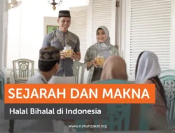 Halal Bihalal: Makna, Sejarah, dan Ragam Tradisi Lebaran di Indonesia
