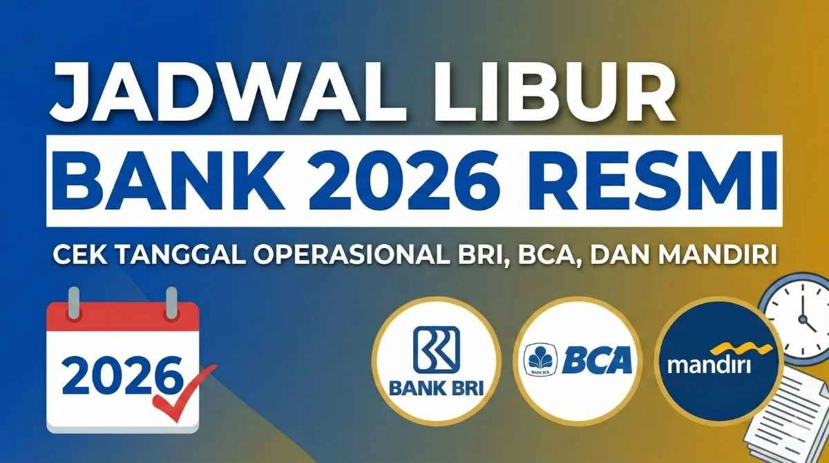 Kapan Bank Buka Setelah Lebaran 2026? Simak Jadwal Lengkapnya di Sini