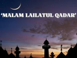 Kapan Malam Lailatul Qadar 2026? Simak Tanda-tandanya Menurut Ulama