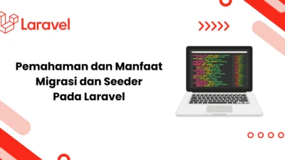 Migrasi ke Laravel 13: Analisis Fitur, Persyaratan, dan Strategi Upgrade