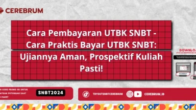 Panduan Lengkap Biaya dan Cara Bayar UTBK-SNBT 2026 Agar Tidak Keliru