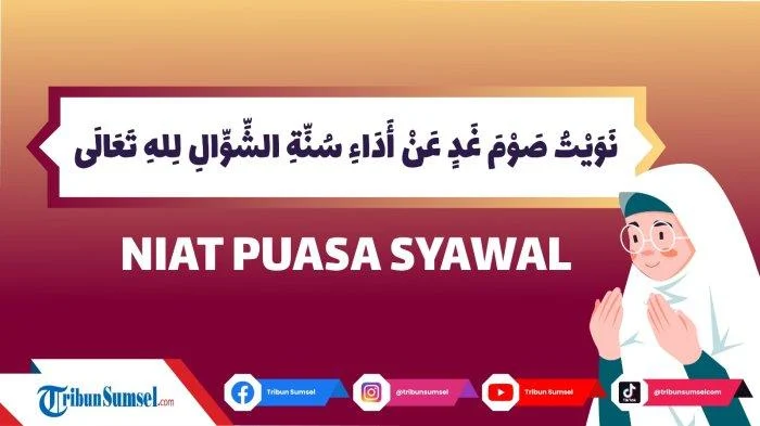 Panduan Lengkap Niat, Tata Cara, dan Keutamaan Puasa Syawal