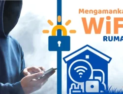 Panduan Praktis Mengamankan Wi‑Fi dan Firewall Rumah