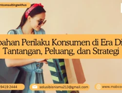 Perilaku Konsumen Berubah, Infrastruktur Digital Jadi Kunci Strategi Bisnis