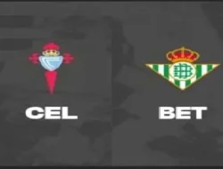 Pertarungan Sengit Betis vs Celta: Persaingan Dua Titik untuk Tiket Champions League