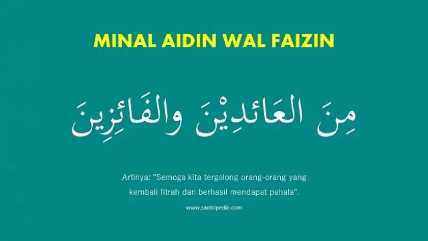 Sering Salah Kaprah, Ini Arti Sebenarnya di Balik Ucapan Minal Aidin Wal Faizin