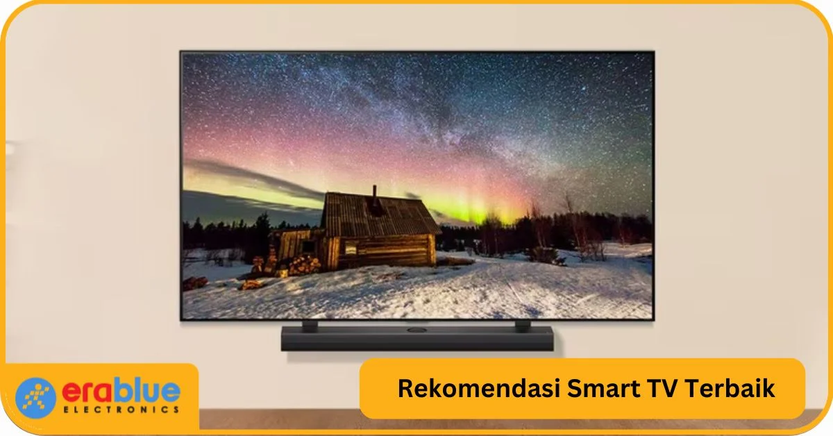 Smart TV Terbaik 2026 Mulai Rp1,7 Jutaan