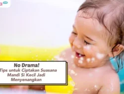 Spill Tips Mandi Balita Antidrama Biar Si Kecil Tetap Chill