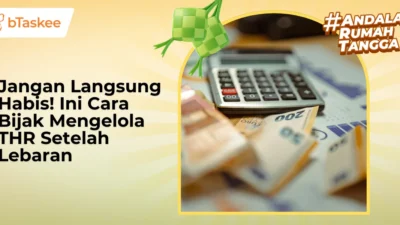 THR Cepat Habis? Ini Cara Mengelolanya Agar Tetap Aman Setelah Lebaran