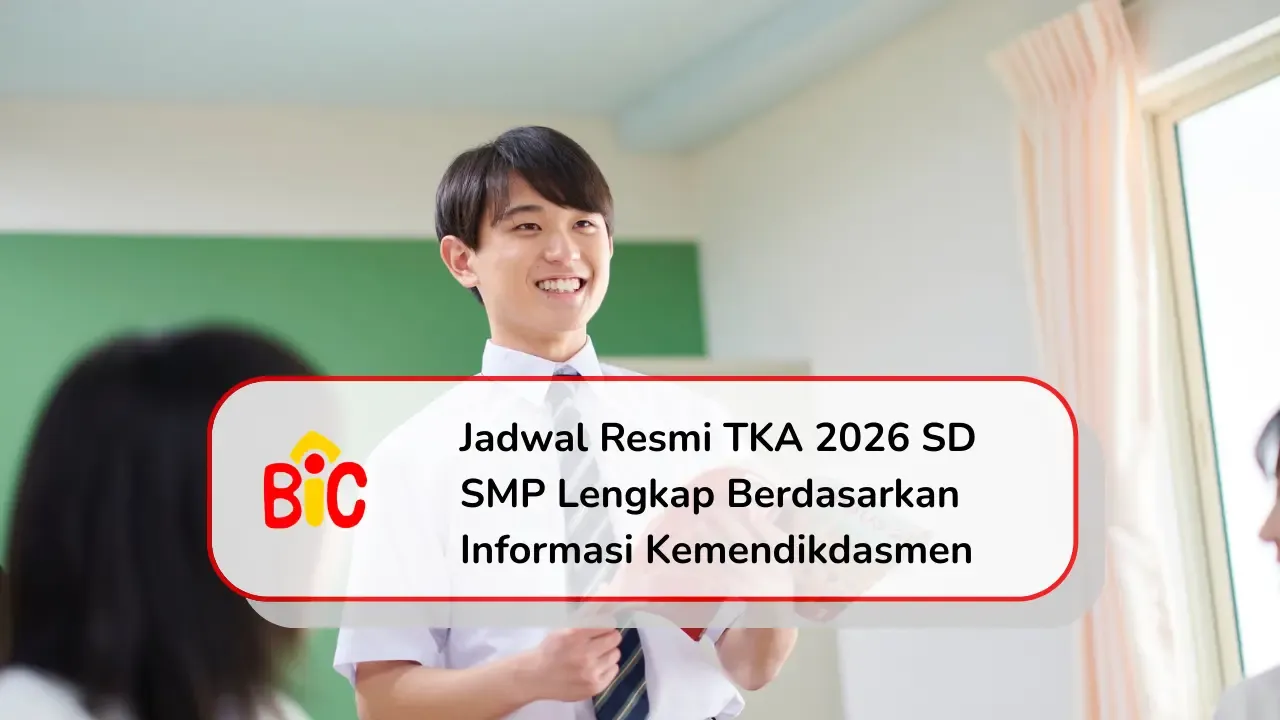 TKA 2026 SD dan SMP: Jadwal, Sesi, hingga Cara Ikut Simulasi