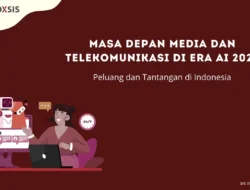 Tren Utama Telekomunikasi Global dan Peluang Modernisasi di Indonesia