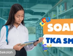 20 Contoh Soal TKA Bahasa Indonesia SMP 2026 – Jangan Tunda Latihan!