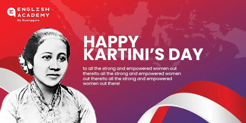 40 Ucapan Hari Kartini dalam Bahasa Indonesia dan Inggris untuk Media Sosial