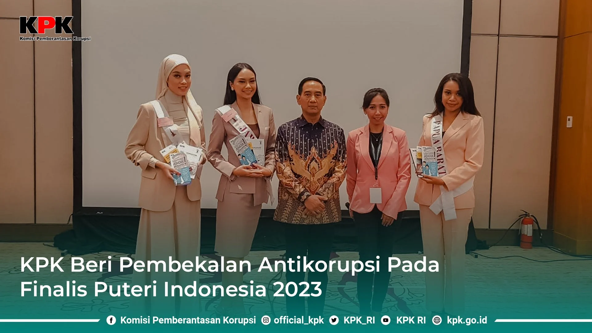 45 Finalis Putri Indonesia Dapat Pembekalan Antikorupsi