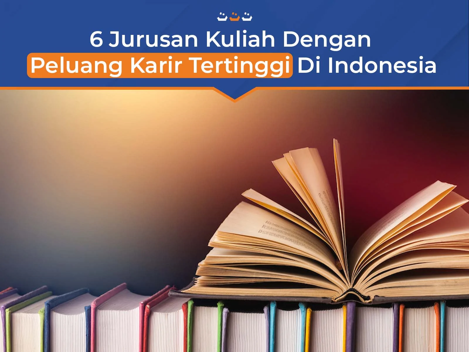 6 Pilihan Jurusan Kuliah dengan Prospek Karir Paling Cerah di 2026