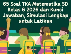 Auto Paham! Ini Contoh Soal TKA Matematika SD 2026