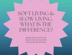 Battle Hidup Santuy: Slow Living Vs Soft Living Apa Sih Bedanya?
