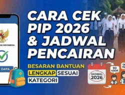 Cara Cek PIP 2026: Langkah Praktis, Besaran Bantuan, dan Jadwal Pencairan yang Wajib Diketahui
