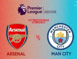 Cara Menonton Arsenal vs Manchester City Tanpa Ketinggalan: Panduan Lengkap Streaming, TV, dan Spot Nonton Terbaik