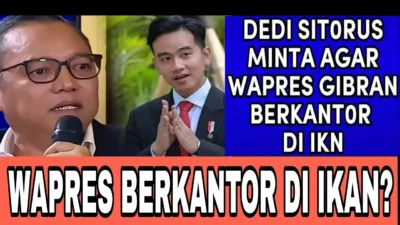 Deddy Sitorus Kecam Wapres, Gibran Diundang ke Kantor IKN: Apa Arti Semua Ini?