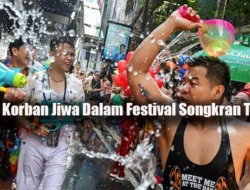 Festival Songkran Thailand 2026: Ratusan Korban Jiwa dan Lonjakan Kecelakaan