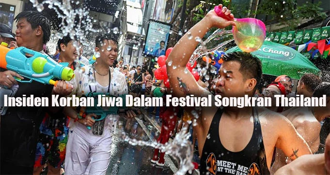 Festival Songkran Thailand 2026: Ratusan Korban Jiwa dan Lonjakan Kecelakaan