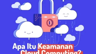 Hari Keamanan Cloud Sedunia Dorong Peningkatan Kesadaran Keamanan TI
