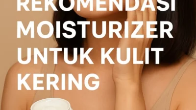 Moisturizer Rp45 Ribuan yang Bikin Komedo Minggat, Kulit Berjerawat Wajib Punya