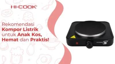 Rekomendasi Kompor Listrik Efisien dan Praktis untuk Anak Kos