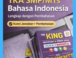 Soal TKA SMP Bahasa Indonesia dan Pembahasan: Gas Langsung Coba!