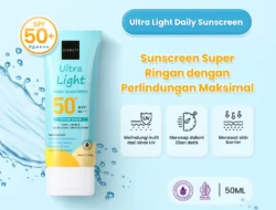 Sunscreen Super Ringan, Mudah Di-blend, Anti Ribet, dan No Whitecast