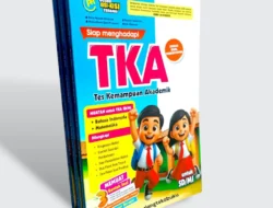 Tips Persiapan Hadapi TKA SD 2026 untuk Murid, Guru, dan Orang Tua