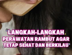 6 Cara Agar Rambut Tetap Sehat Setelah Dicat: Rahasia Mempertahankan Warna dan Kesehatan Rambut