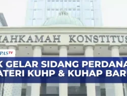 MK Gelar Sidang Maraton Uji Materiil KUHP Baru, Aturan Lambang Negara Hingga Jeratan Pidana Ranjang