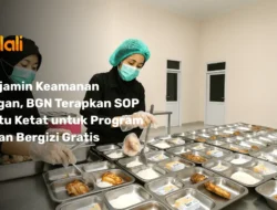 Tindakan Tegas BGN untuk Mencegah Keracunan Pangan di Program Makan Bergizi Gratis